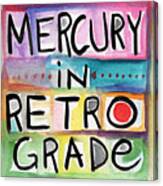 Mercury In Retrograde Square- Art By Linda Woods Canvas Print