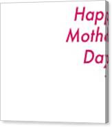 Mother's Day Canvas Print
