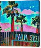 Palm Springs Gateway Three Canvas Print