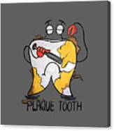 Plaque Tooth T-shirt Canvas Print