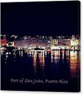 Port Of San Juan Night Lights Canvas Print