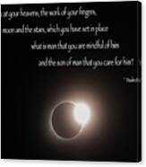 Psalm 8 - Inspirational Scripture - Total Solar Eclipse Canvas Print