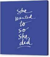 She Wanted To Blue- Art By Linda Woods Canvas Print