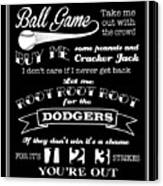 Take Me Out To The Ball Game - Dodgers Canvas Print