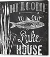Welcome To Our Lake House Sign Canvas Print