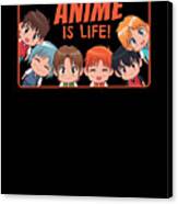 Anime Is Life #5 Canvas Print