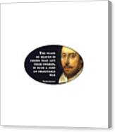 The Peace Of Heaven #shakespeare #shakespearequote #5 Canvas Print