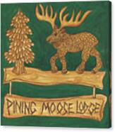 Adirondack Pining Moose Lodge Canvas Print