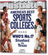 Americas Best Sports Colleges Whos No. 1 Stanford Vs Texas Sports Illustrated Cover Canvas Print