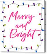 Merry And Bright -art By Linda Woods Canvas Print