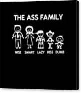 Ass Family Funny Sayings Witty Offensive Humorous Joke Any Size offensive  Digital Art by Dylan Belt - Fine Art America