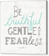 Be Truthful Gray Canvas Print