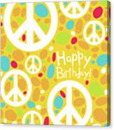 Birthday Peace Canvas Print