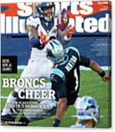 Broncs Cheer The Scary-good Denver D Dabsmacks The Sports Illustrated Cover Canvas Print