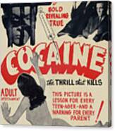 Cocaine: The Thrill The Kills Canvas Print
