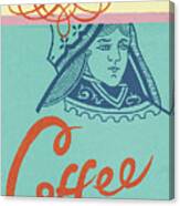 Coffee Queen Canvas Print