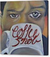 Coffee Snob Canvas Print