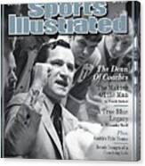 Dean Smith, 1931 - 2015 Special Tribute Issue Sports Illustrated Cover Canvas Print