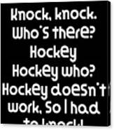 Funny Knock Knock Joke Knock knock Whos there Hockey Hockey who Hockey  doesnt work so I had t Digital Art by DogBoo - Pixels