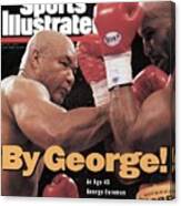 George Foreman, 1994 Wba Worldibf Heavyweight Title Sports Illustrated Cover Canvas Print