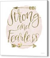 Girl Power I Strong And Fearless Bright Canvas Print