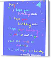 I Hope Your Birthday Rules Canvas Print