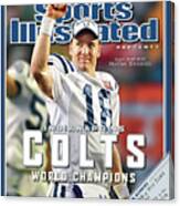 Indianapolis Colts Qb Peyton Manning, Super Bowl Xli Sports Illustrated Cover Canvas Print