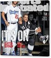 Its On Clayton Kershaw And Anze Kopitar Sports Illustrated Cover Canvas Print