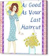 Last Haircut Canvas Print