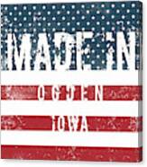 Made In Ogden, Iowa #ogden #iowa Canvas Print
