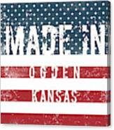 Made In Ogden, Kansas #ogden #kansas Canvas Print
