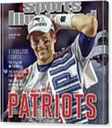 New England Patriots Qb Tom Brady, Super Bowl Xlix Champions Sports Illustrated Cover Canvas Print