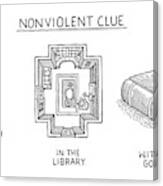 Nonviolent Clue Canvas Print