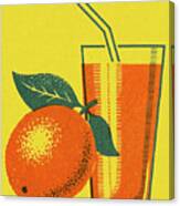 Orange And Glass Of Orange Juice Canvas Print