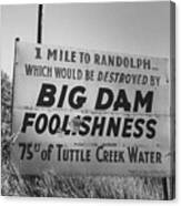 Sign Re: Tuttle Creek Flood Control Dam. Canvas Print
