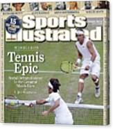 Spain Rafael Nadal And Switzerland Roger Federer, 2008 Sports Illustrated Cover Canvas Print