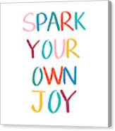 Spark Your Own Joy- Art By Linda Woods Canvas Print