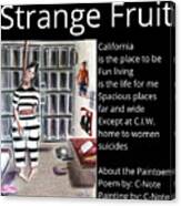 Strange Fruit Paintoem Canvas Print