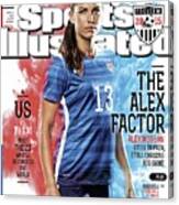 The Alex Factor Us Vs. Them, Meet The 23 Wholl Reconquer Sports Illustrated Cover Canvas Print