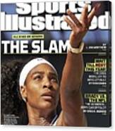 The Slam All Eyes On Serena Sports Illustrated Cover Canvas Print