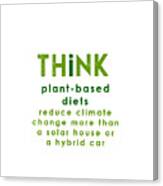 Think Plant-based Diet - Two Greens Canvas Print