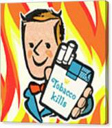 Tobacco Kills Canvas Print