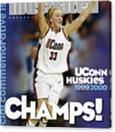 Uconn Huskies 1999 - 2000 Ncaa Champs Sports Illustrated Cover Canvas Print
