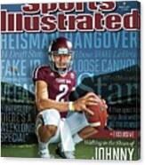 Walking In The Shoes Of Johnny Manziel Sports Illustrated Cover Canvas Print