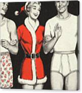 Woman In Santa Outfit With Two Men In Underwear Canvas Print