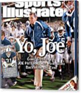Yo, Joe Going Great At 78, Joe Paterno Has Penn State Back Sports Illustrated Cover Canvas Print