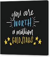 You Are Worth Canvas Print