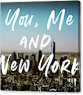 You Me New York Color- Art By Linda Woods Canvas Print