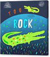 You Rock Canvas Print