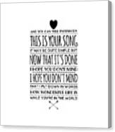 Your Song Canvas Print